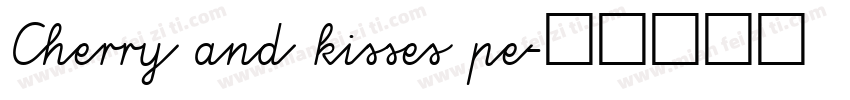 Cherry and kisses pe字体转换